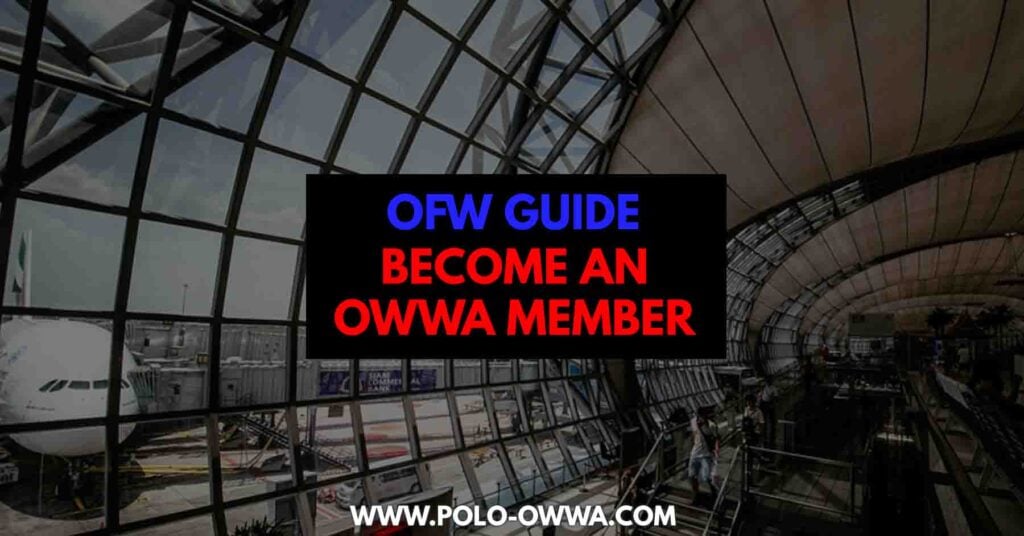 Ofw Owwa Membership Guide Become An Owwa Member Polo Owwa Ofw Owwa Membership Guide Become An Owwa Member Polo Owwa